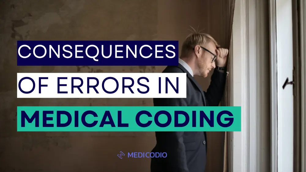 Consequences of Errors in Medical Coding for Healthcare Service Providers