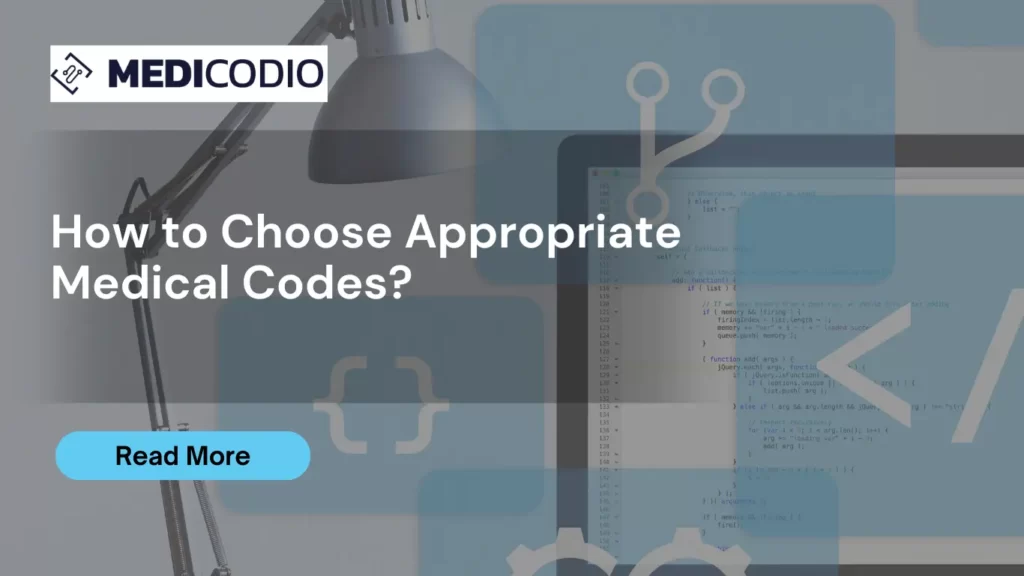 How to Choose Appropriate Medical Codes?