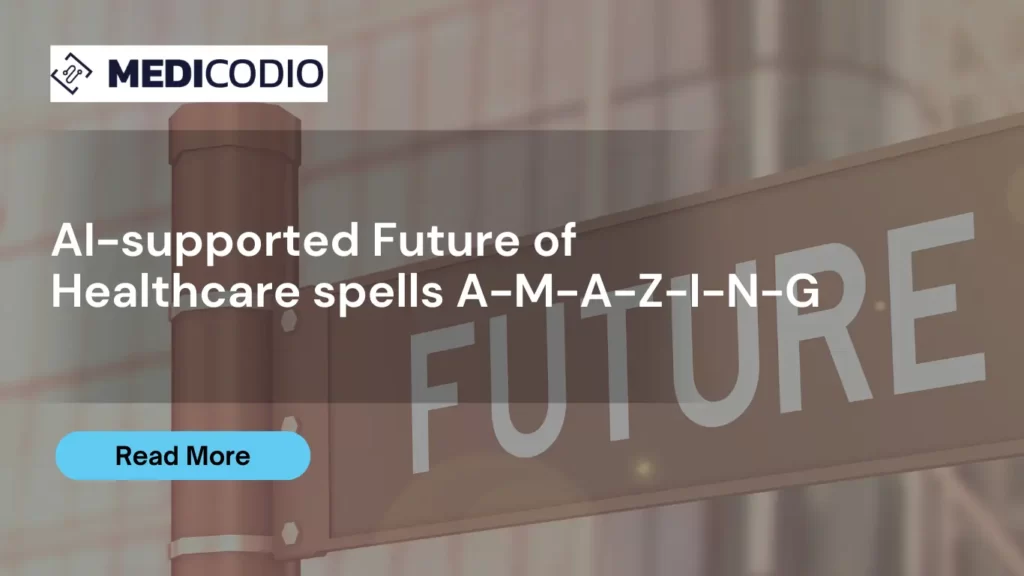AI-supported Future of Healthcare spells A-M-A-Z-I-N-G