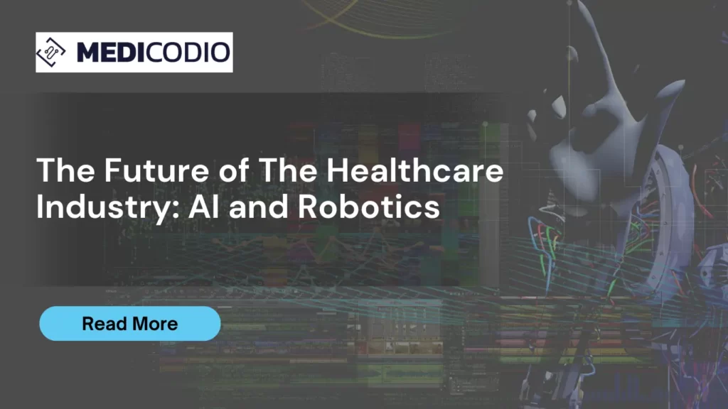 The Future Of The Healthcare Industry AI and Robotics
