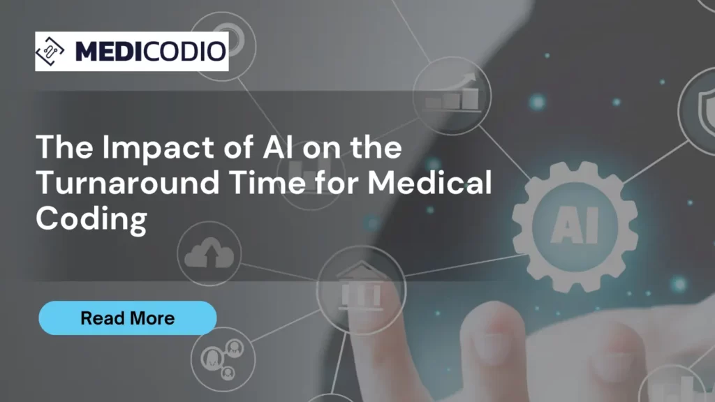 The Impact of AI on the Turnaround Time for Medical Coding