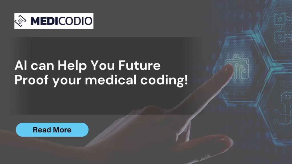 AI can Help You Future Proof your medical coding!