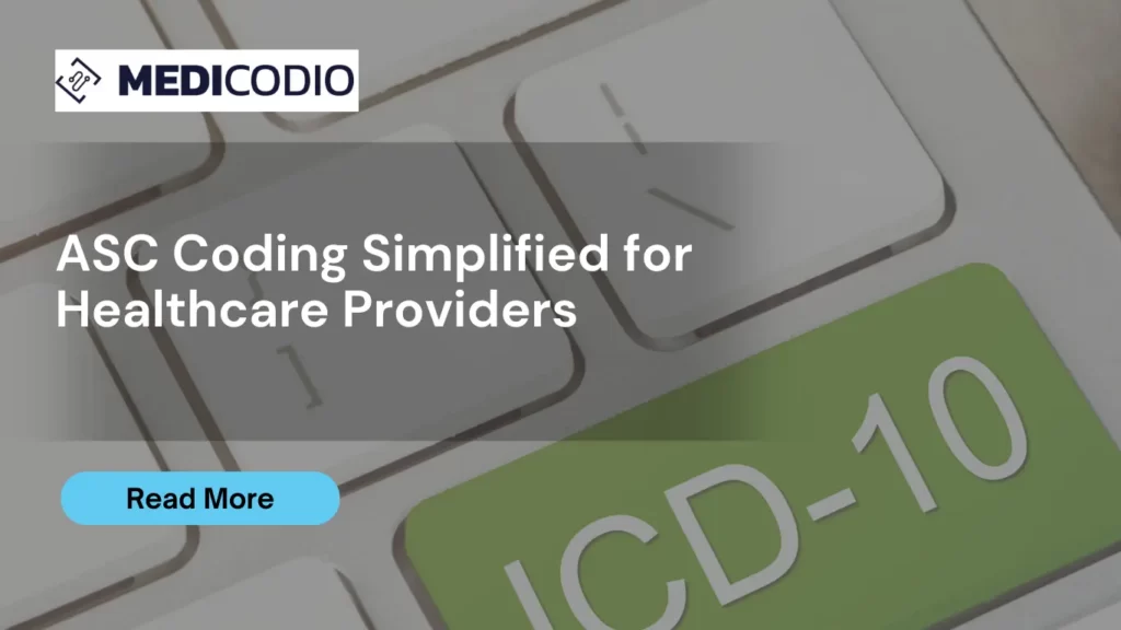 ASC Coding Simplified for Healthcare Providers