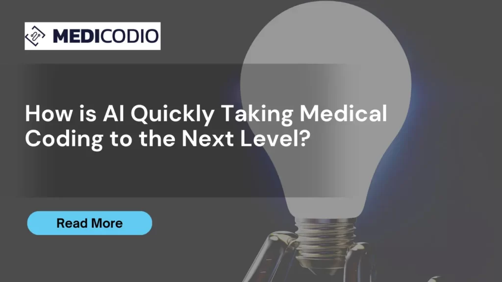 How is AI Quickly Taking Medical Coding to the Next Level