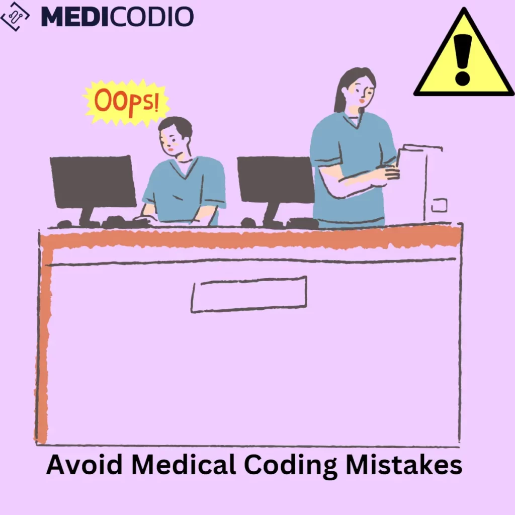 Avoid These Seven Common Medical Coding Mistakes for Accurate Reimbursement