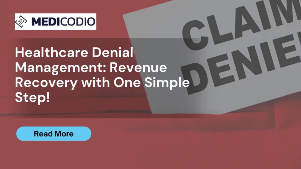 Healthcare Denial Management Revenue Recovery with One Simple Step
